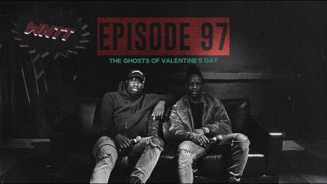 EPISODE 97 [THE GHOSTS OF VALENTINE'S DAY]