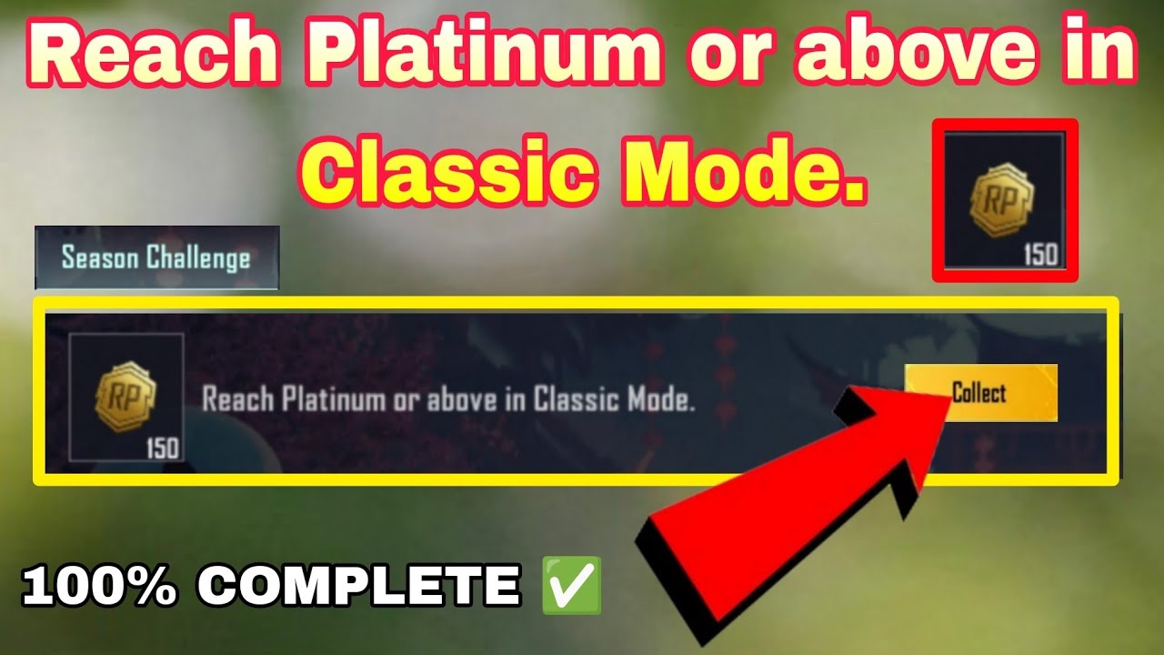 Reach Platinum or above in Classic Mode.