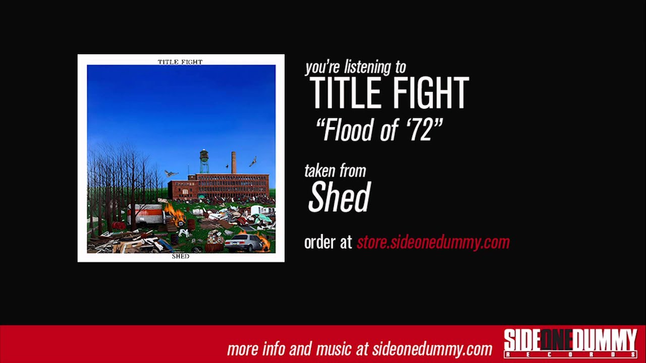 Title Fight - Flood of '72 (Official Audio)