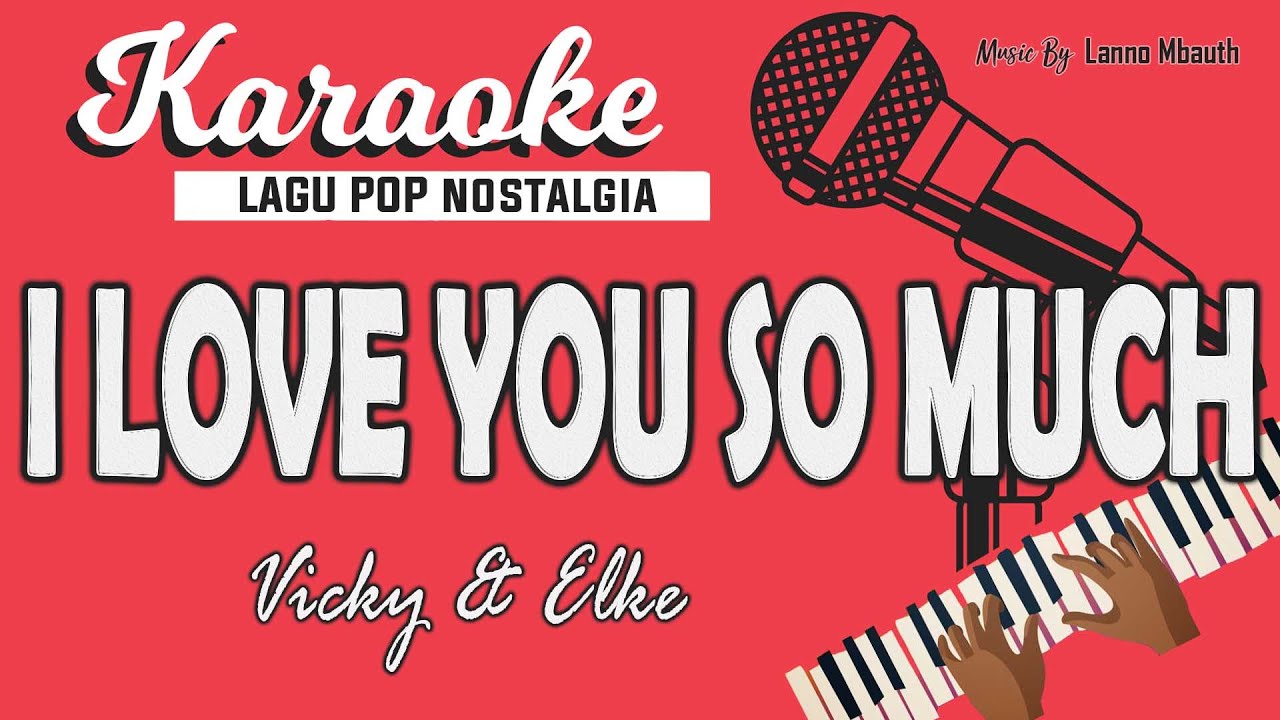 Karaoke  I LOVE YOU SO MUCH  (Les Samusamu) Vicky Anakota & Elke // Music By Lanno Mbauth