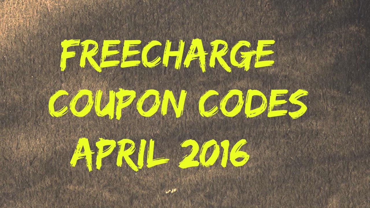 Freecharge Coupon Codes April 2016 - Coupons Cashback Offers