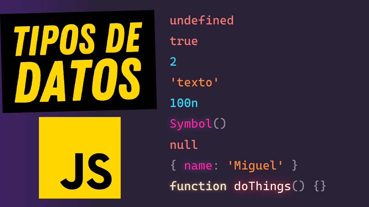 Entiende y Domina todas las Estructuras y Tipos de Datos en JavaScript