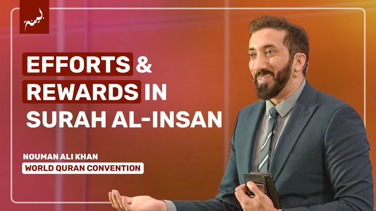 Efforts That Earn Us the Reward of Meeting Allah | World Quran Convention | Nouman Ali Khan