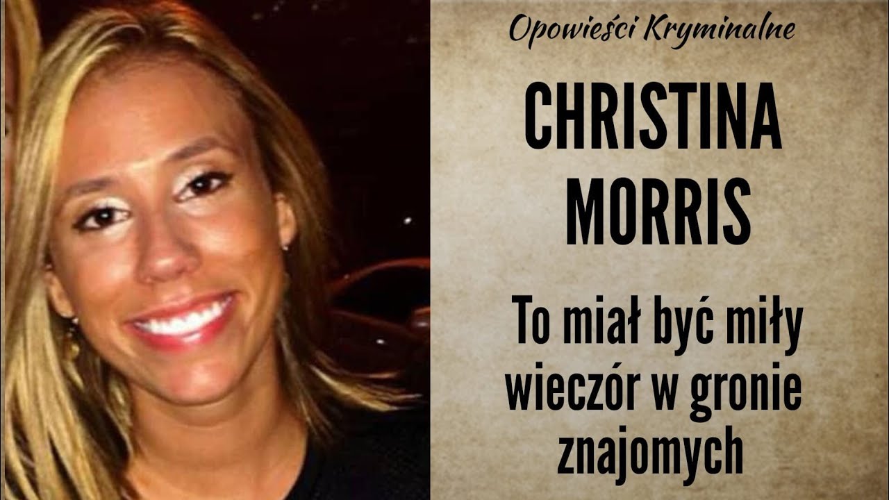 Historia Christiny Morris || Jej rodzina czekała na to 1285 dni || Opowieści Kryminalne