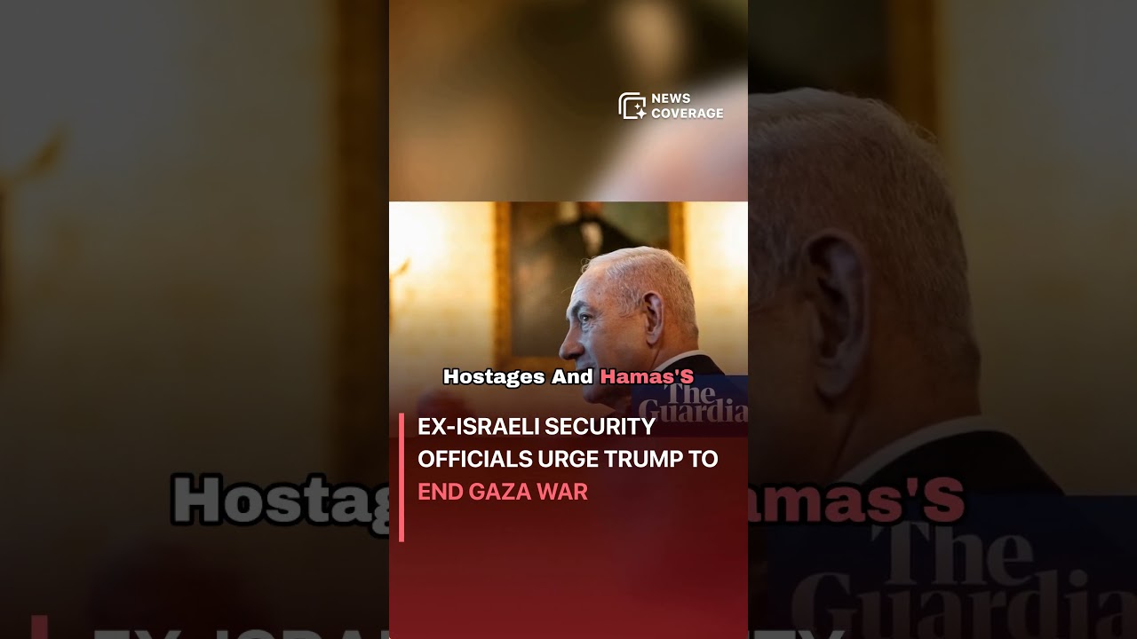 Ex-Israeli Security Officials Urge Trump to End Gaza War #worldnews #news