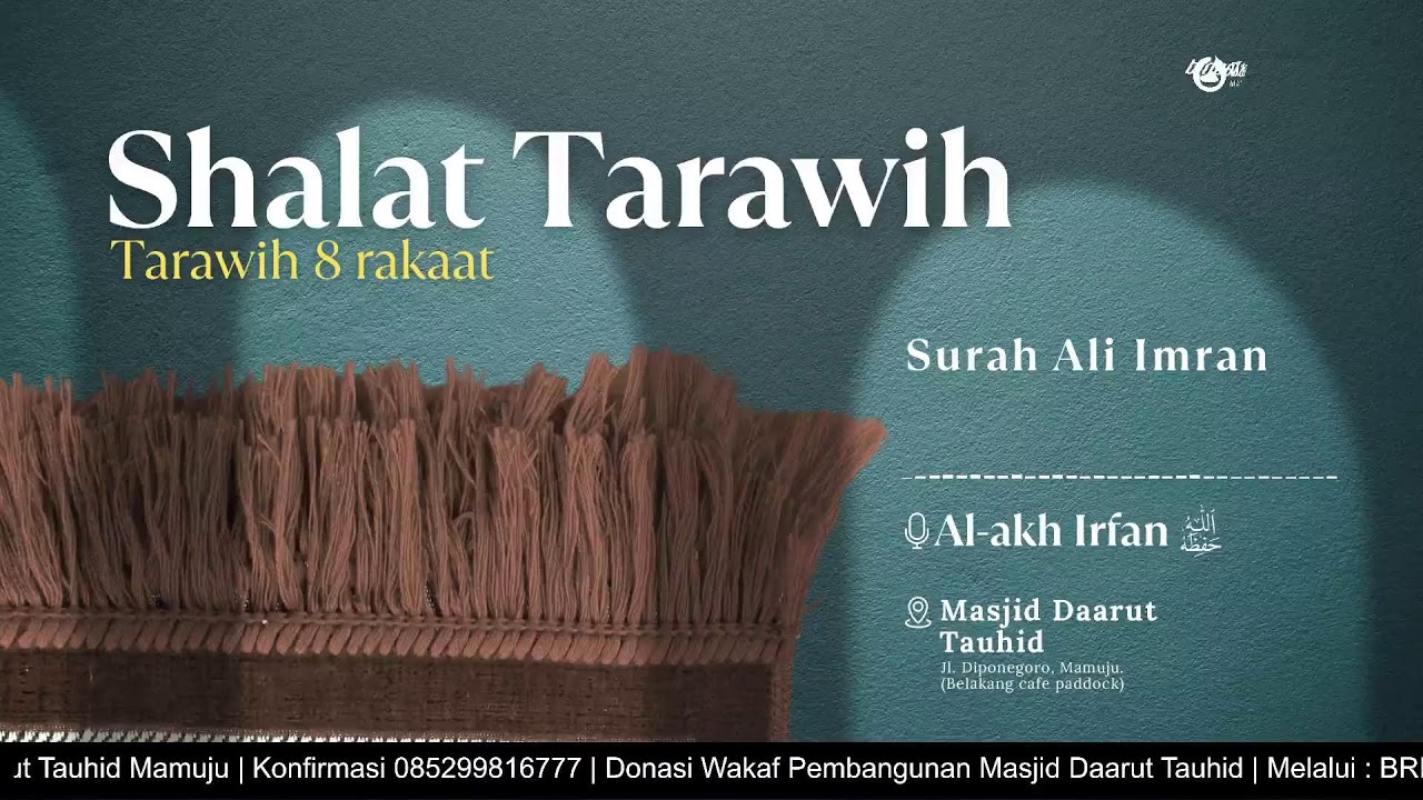 13 Ramadhan 1447 H | Shalat Tarawih | Surah Ali Imran Ayat 1-45 | Al-Akh Irfan حفظه الله