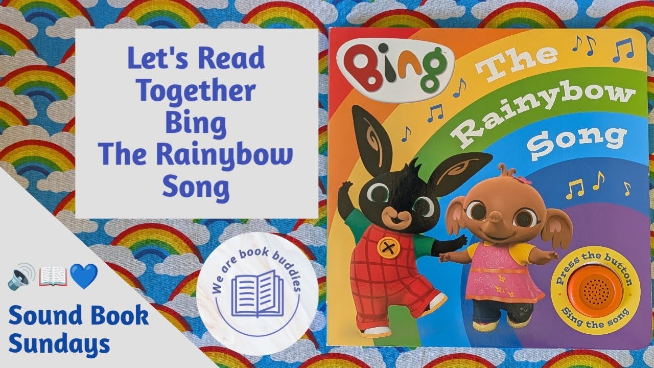 Давайте вместе почитаем книгу Bing. Песня Rainybow: Звуковая книга для совместного пения.