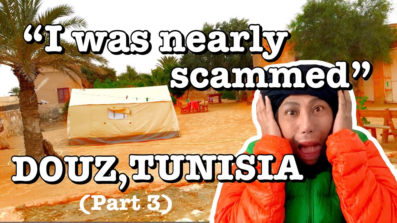 I was nearly scammed in  Douz, Tunisia” (Part3)