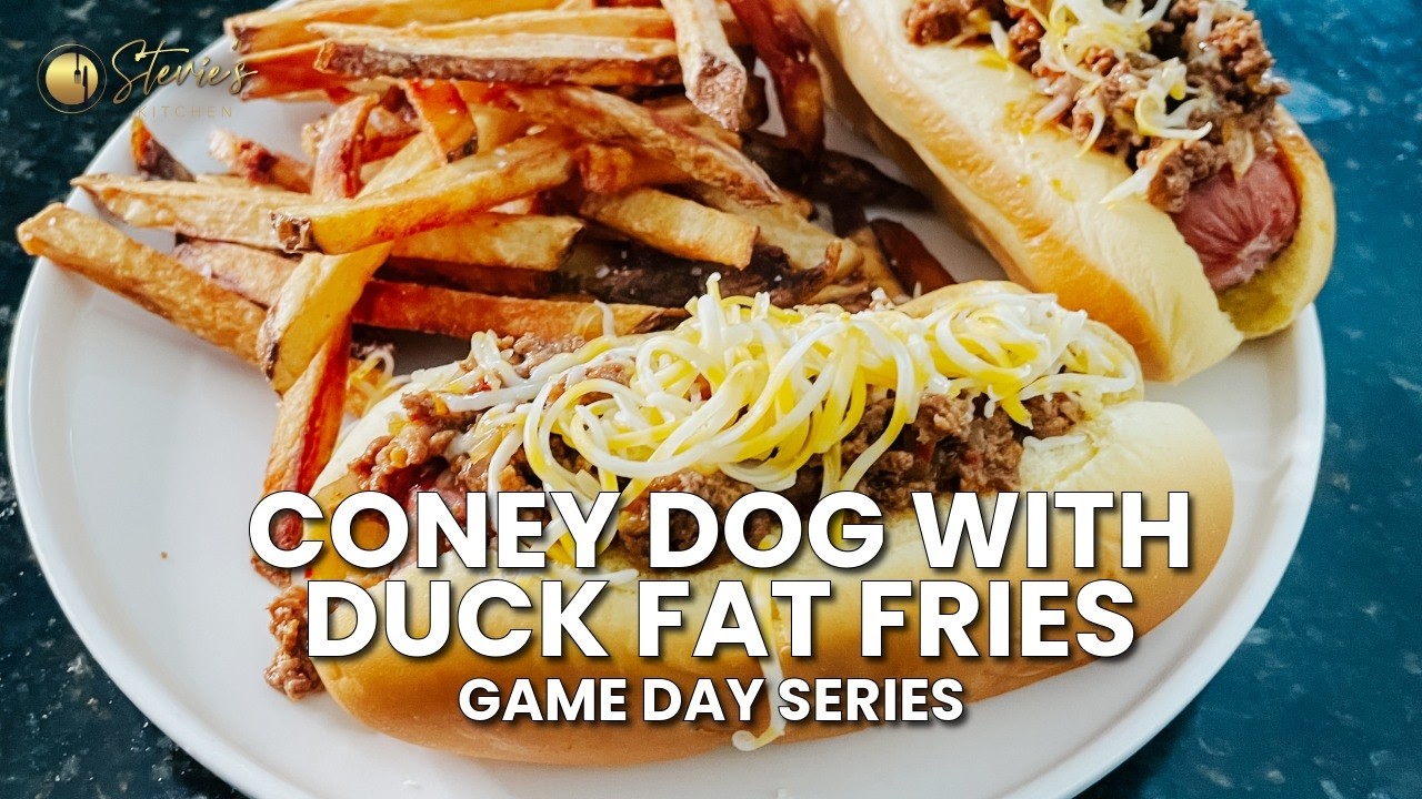 Coney Dogs with Duck Fat Fries | Stevie's Kitchen