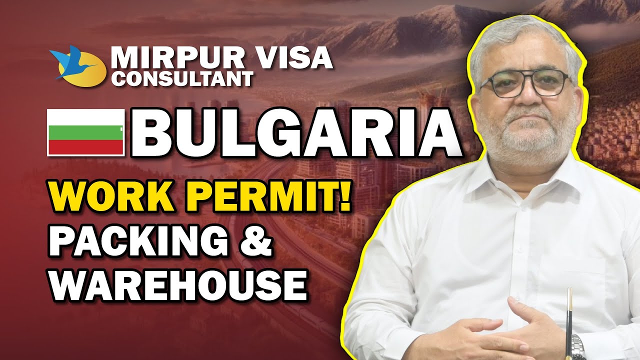 Bulgaria Work Permit 2025 | Packing & Warehouse Jobs with Visa Assistance