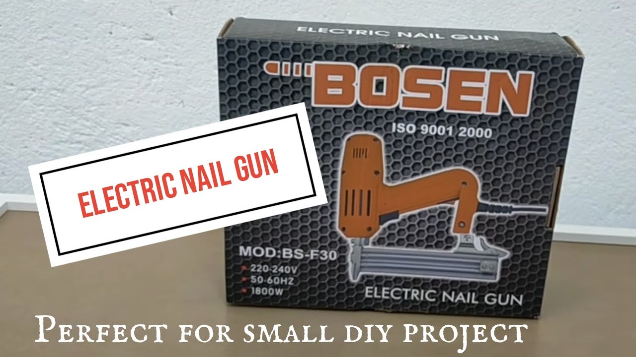 Bosen Electric Nail Gun Review