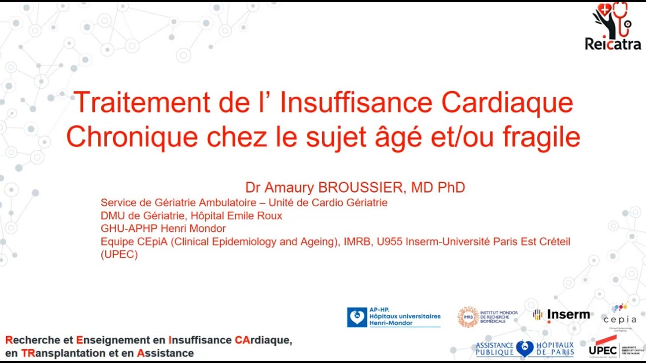 Traitement de l'insuffisance cardiaque chez le sujet âgé ou fragile - A.Broussier