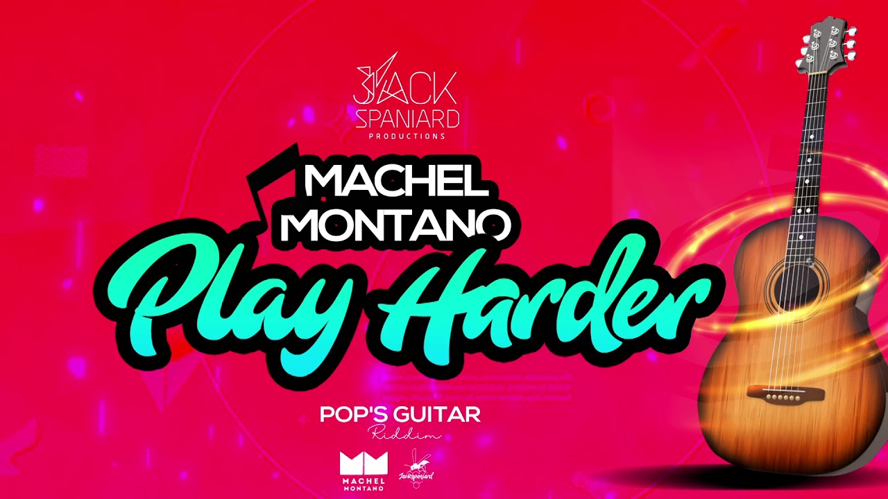 Play Harder (Official Audio) | Machel Montano | Pop's Guitar Riddim | Soca 2020