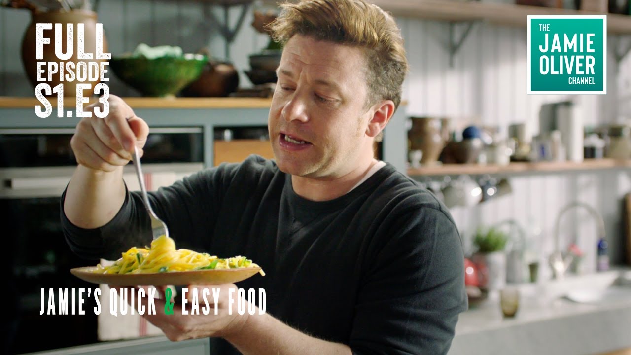 Jamie Oliver's Quick & Easy Food | Episode 3 | Full Episode Season 1
