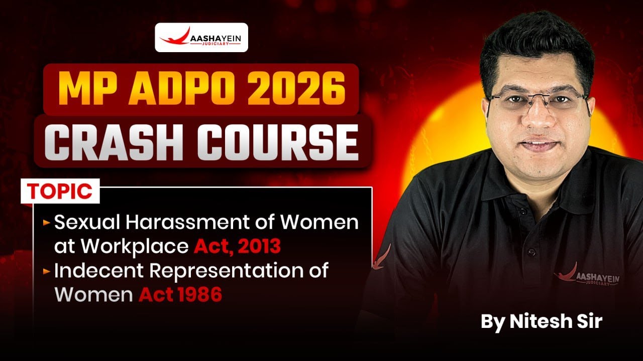 MP ADPO: Sexual Harassment of Women at Workplace Act 2013 & Indecent Representation of Women Act1986