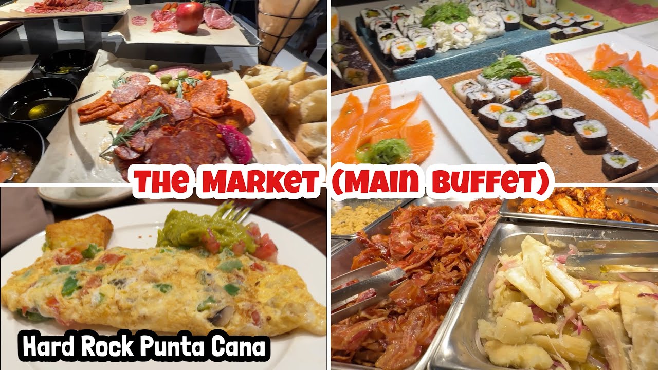 BREAKFAST & DINNER AT THE MARKET | Hard Rock Punta Cana