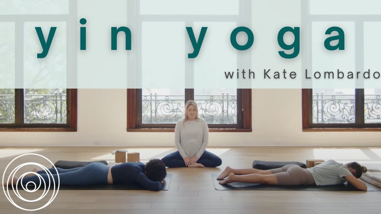 Yin Yoga Class with Kate Lombardo | YogaRenew