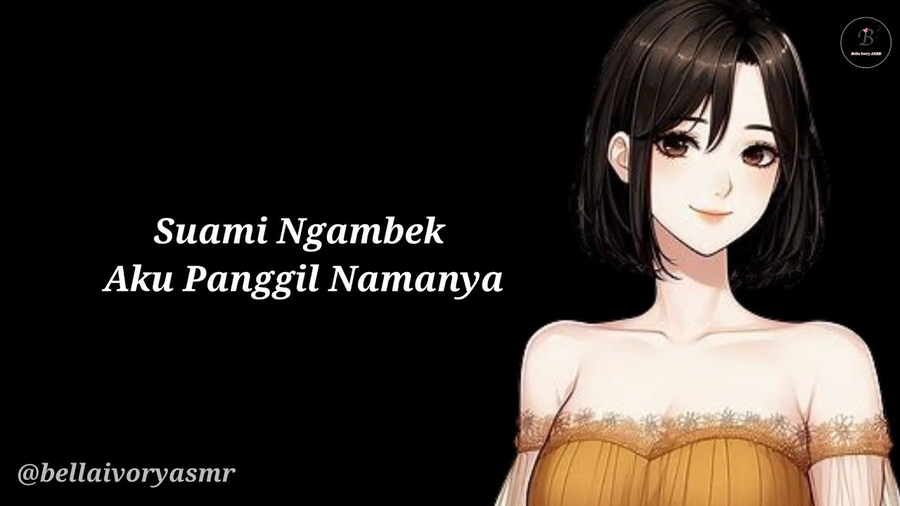 [Manja] Rayu Suami Yang Ngambek | ASMR Wife Indonesia[Comfort][Posessive Lightly] ASMR Wife Roleplay