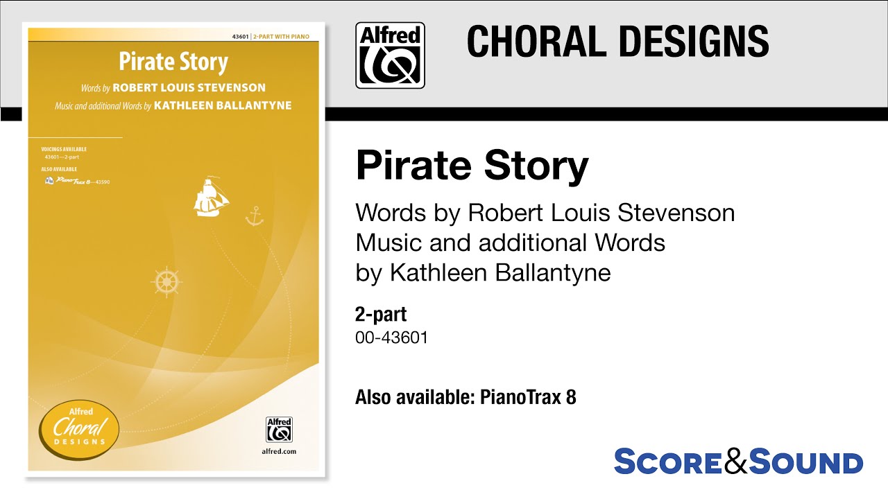 Pirate Story, by Kathleen Ballantyne – Score & Sound