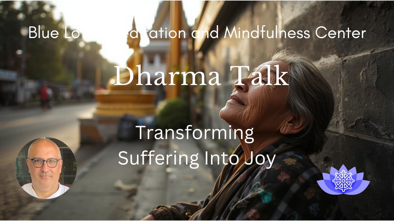 Transforming Suffering Into Joy