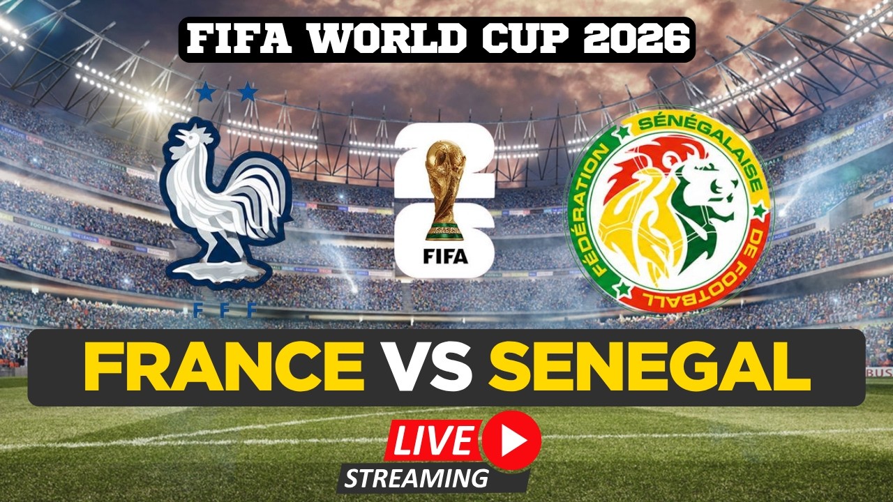 FIFA World Cup 2026 LIVE | France vs Senegal Match Live from New York | Watch FIFA World Cup LIVE