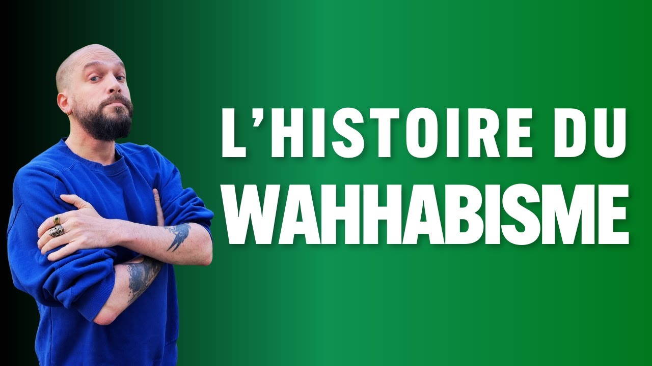 L'Histoire du WAHHABISME