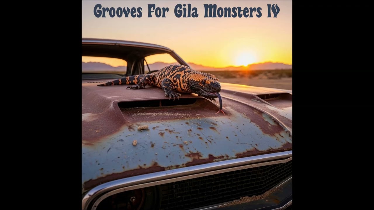 Grooves For Gila Monsters IV Full Album - Heavy & Groovy Desert Stoner Rock Music