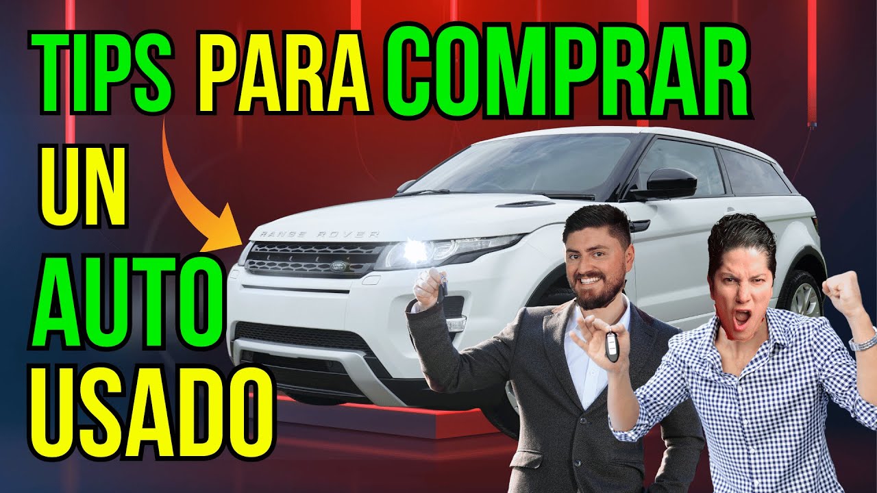 TIPS para comprar un AUTO USADO #258