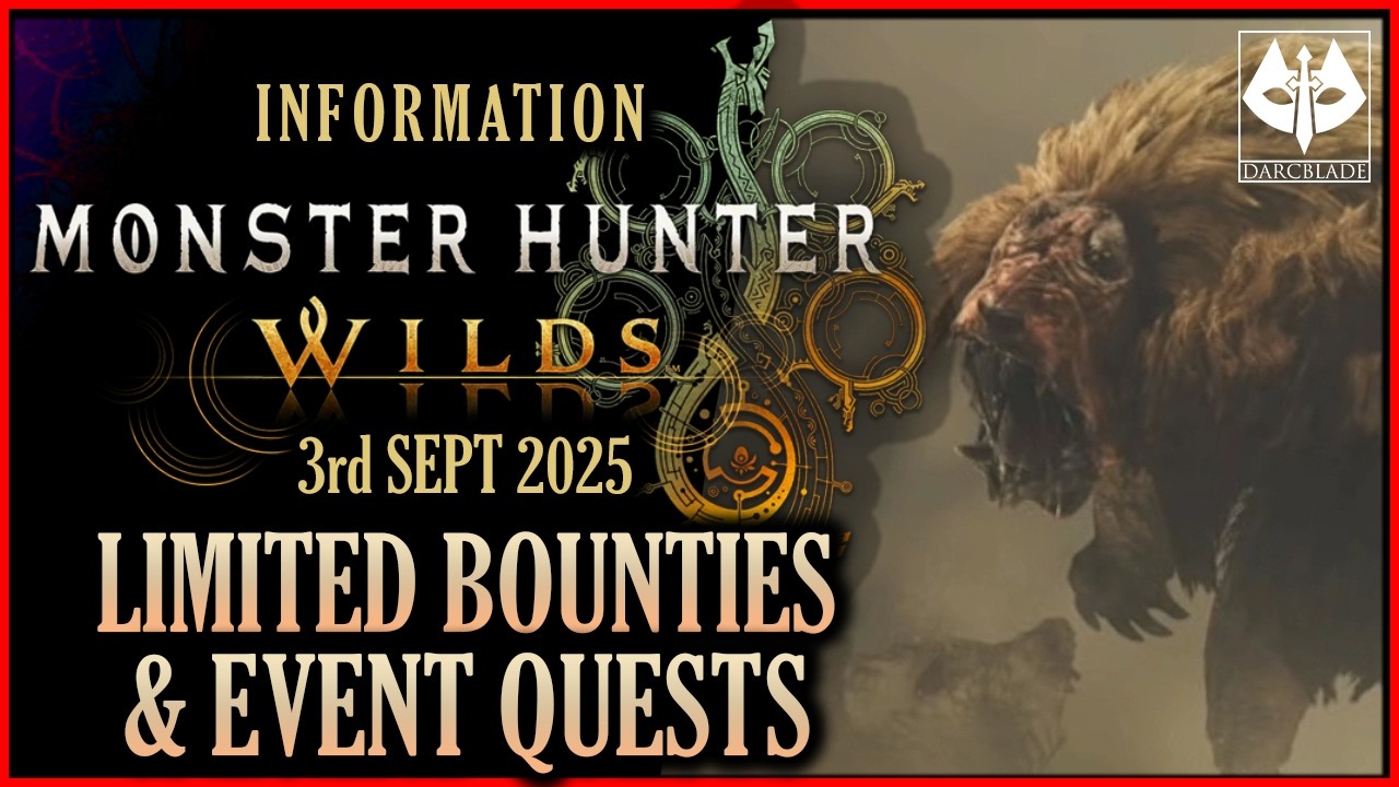 MONSTER HUNTER WILDS : LIMITED BOUNTIES & EVENT QUESTS : 3rd SEPT 2025
