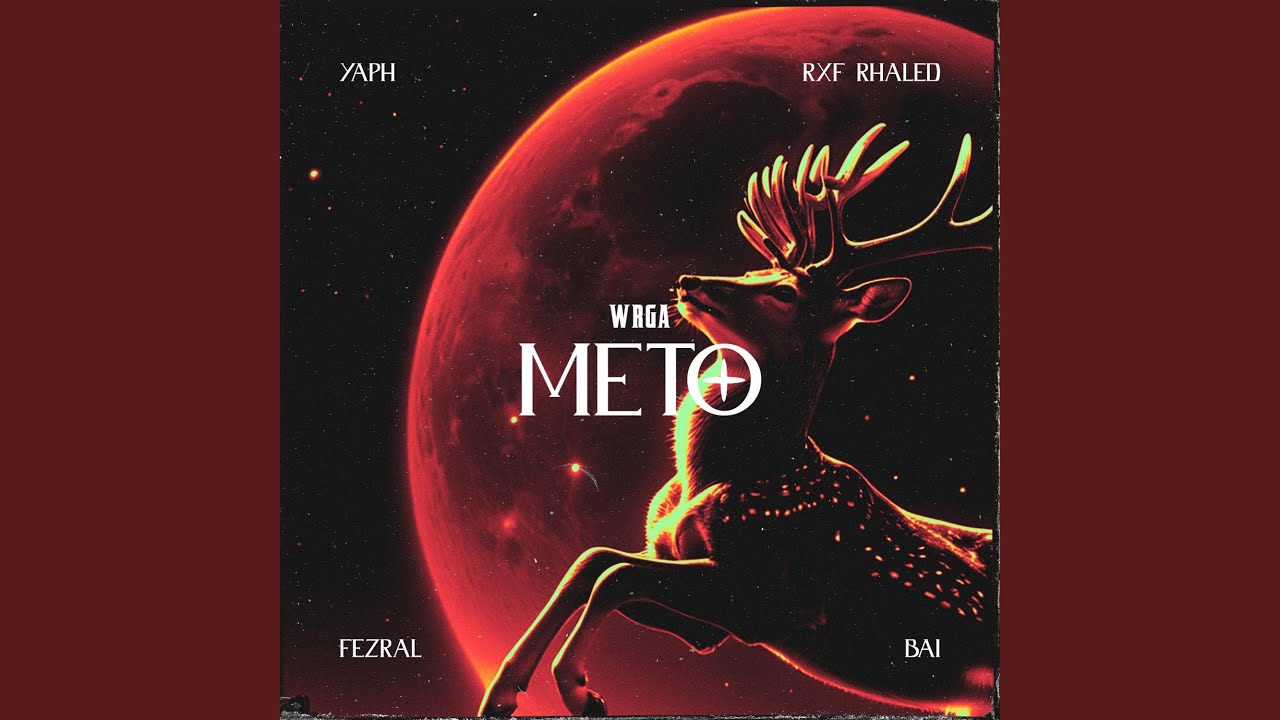 METO (feat. YAPH, RxF Rhaled, Fezral & Bai)