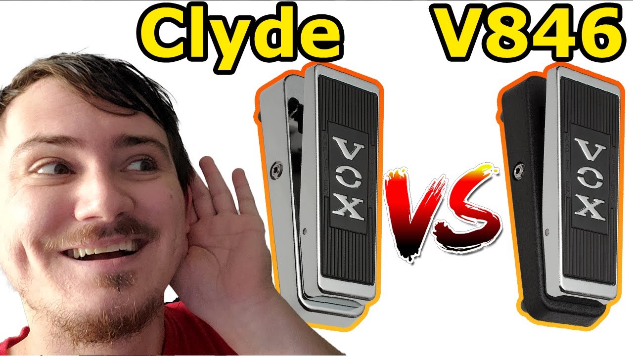 Vox V846 Vintage Wah VS Clyde McCoy Wah