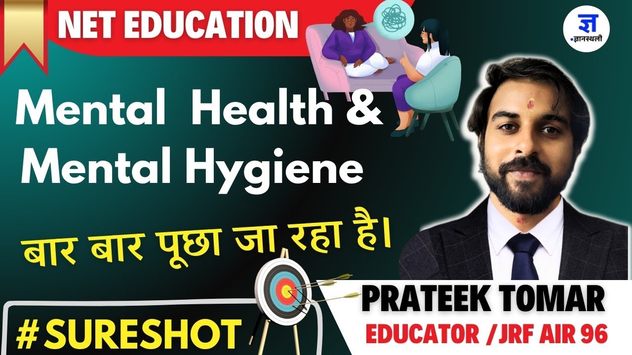 🔥NET PAPER 2 EDUCATION | UNIT 3 - MENTAL HEALTH and MENTAL HYGIENE | #SURESHOT | Gyansthali Classes