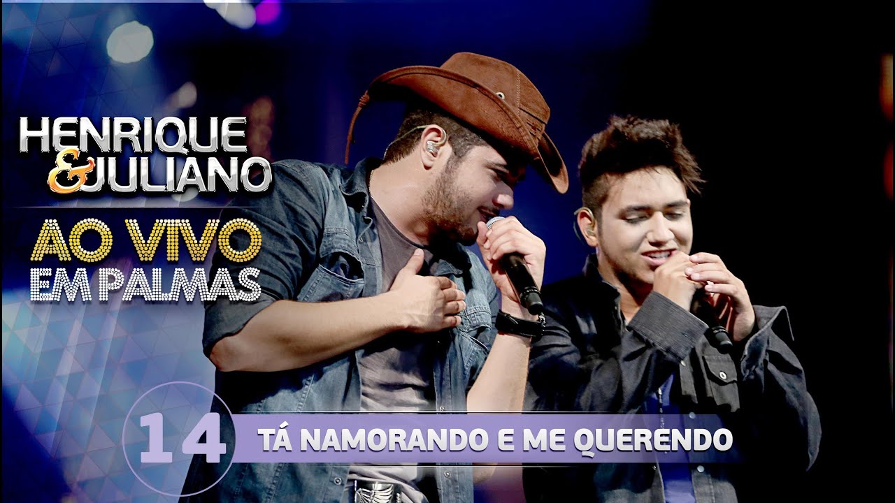 Henrique e Juliano - T&Aacute; NAMORANDO E ME QUERENDO - DVD Ao vivo em Palmas