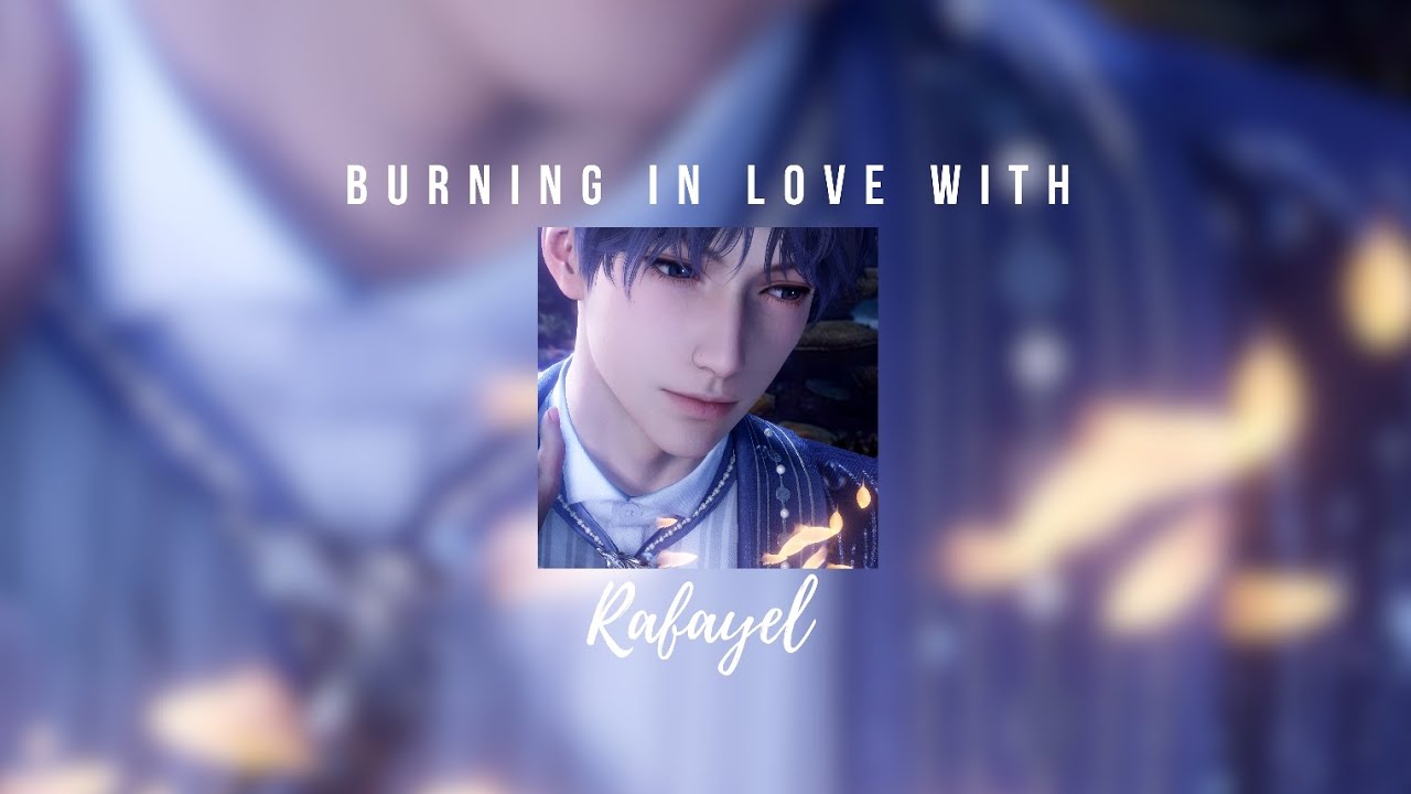 Burning in Love with Rafayel ✧⁠*⁠。A Mini Playlist + voiceovers