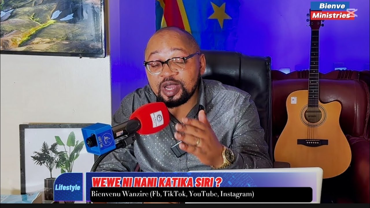 WEWE NI NANI KATIKA SIRI ? - Pr Bienvenu WANZIRE ( lifestyle)