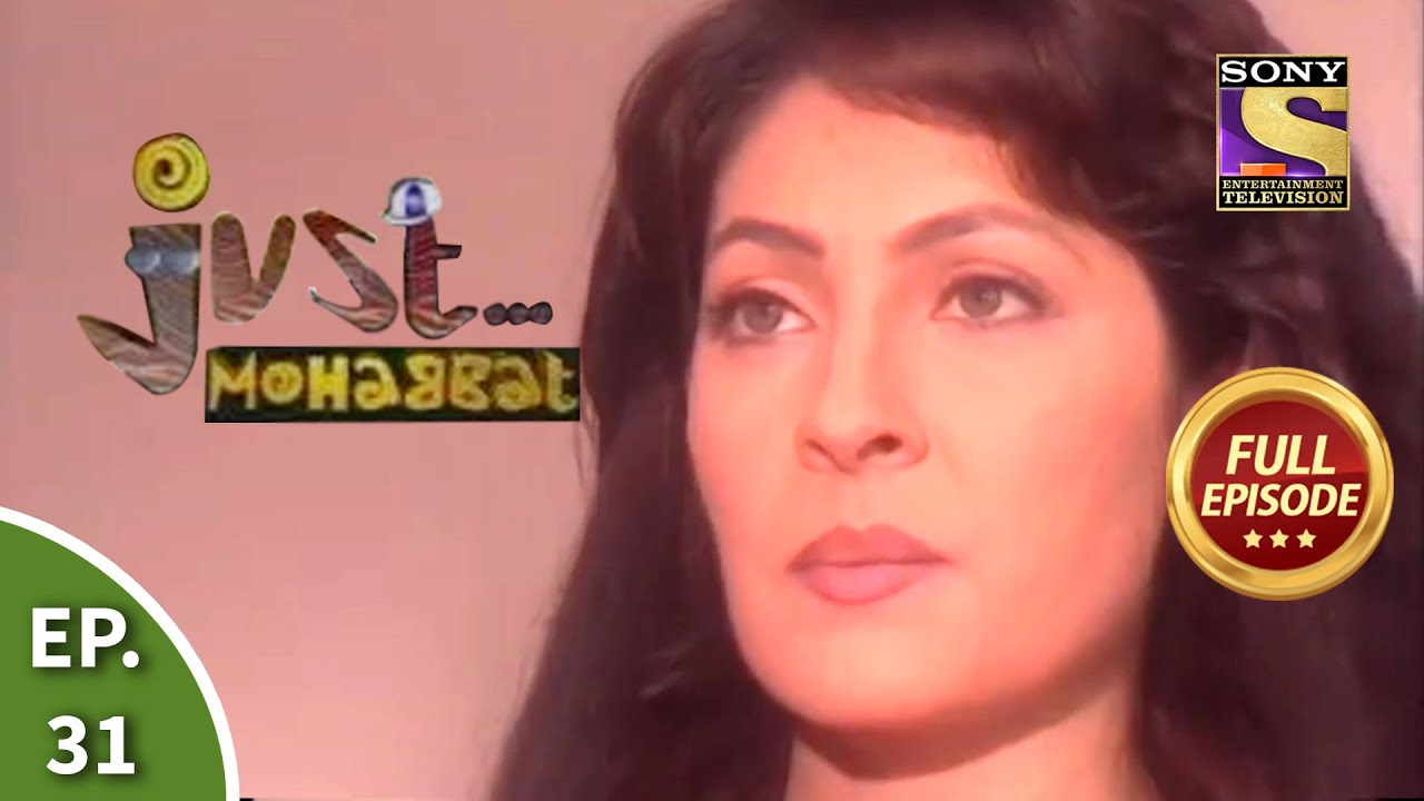 Ep 31 - Maya Suspects Jay - Just Mohabbat - Full Episode