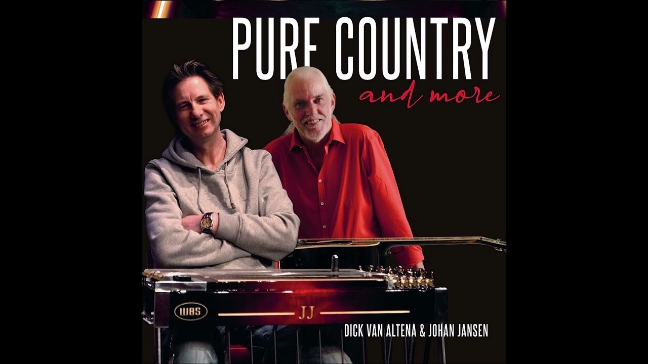 Dick van Altena & Johan Jansen - Pure Country and More.