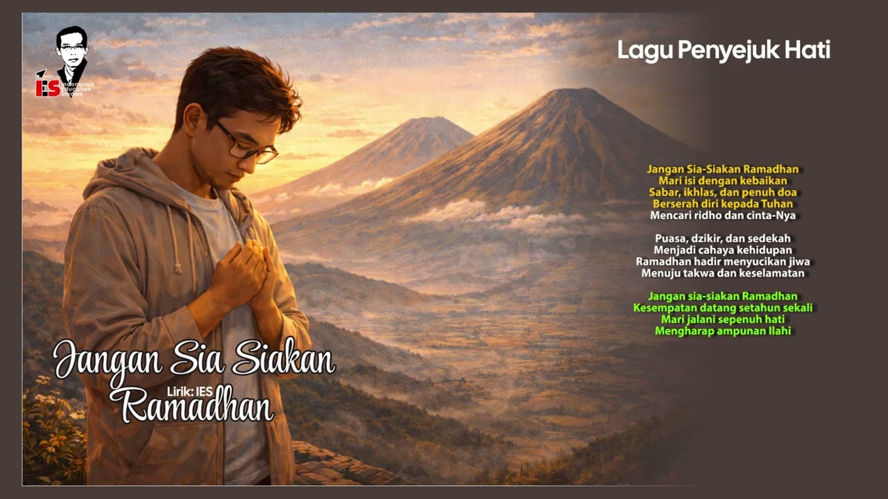 Jangan Sia Siakan Ramadhan - Lagu Penyejuk Jiwa, Santai, Pengingat Jaga Puasa
