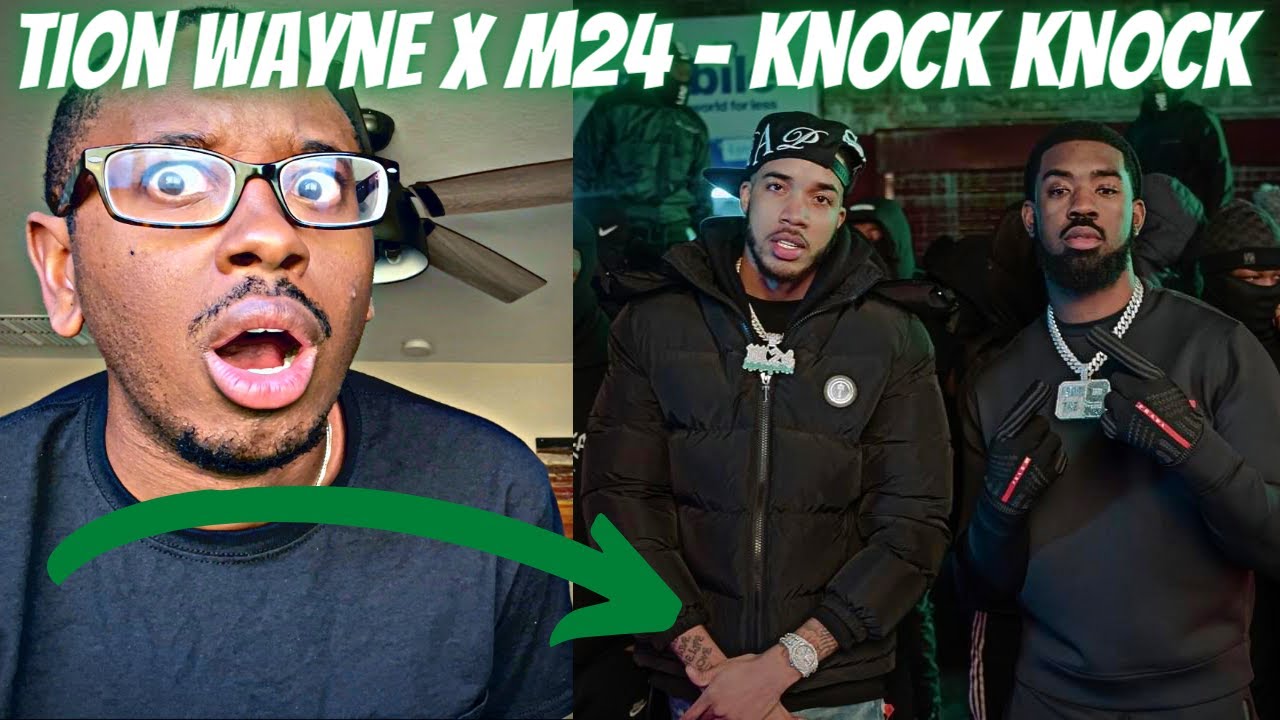 BANGER!😱🔥 - Tion Wayne x M24 - Knock Knock (Official Video) (REACTS🇺🇸) @M24official12 @TionWayne9
