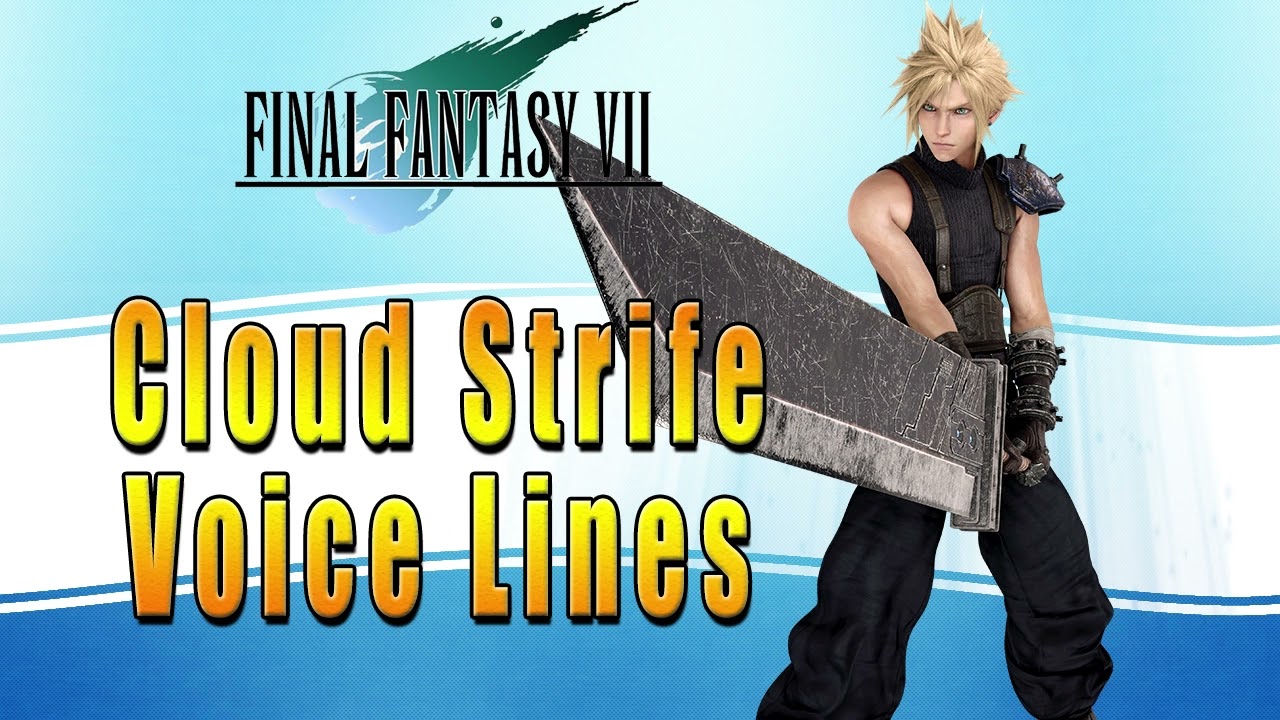 Final Fantasy VII: Remake Intergrade - Cloud Strife Voice Lines
