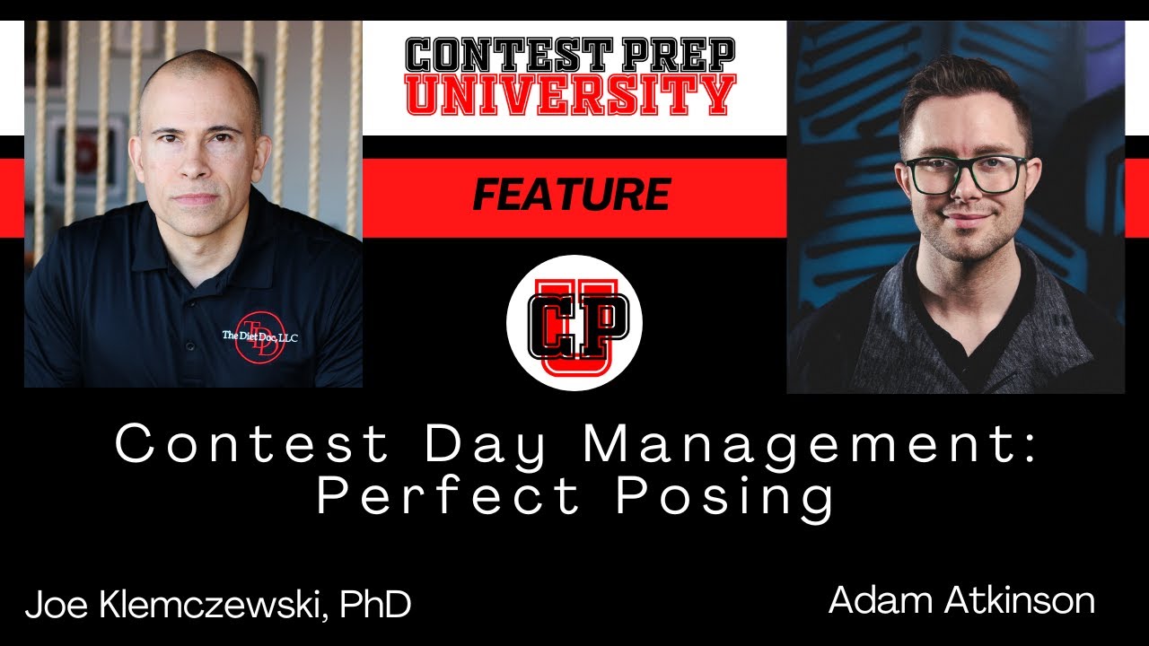 CONTEST PREP UNIVERSITY FEATURE: Contest Day Management  - Perfect Posing