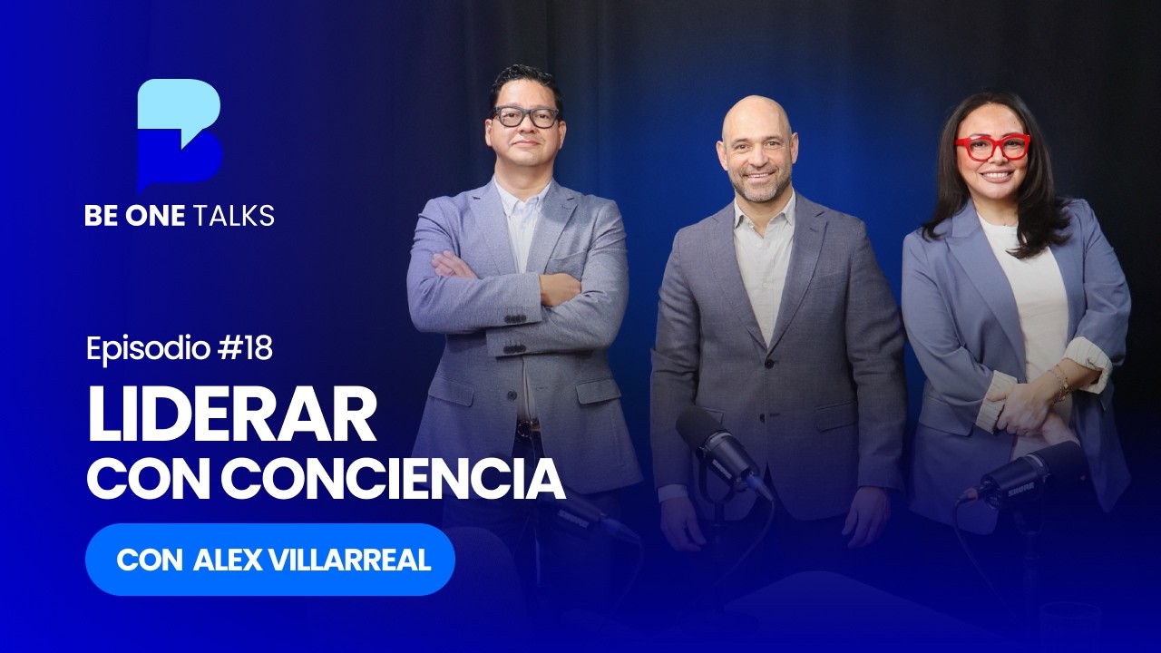 LIDERAR CON CONCIENCIA CON ALEX VILLARREAL  |  EP18 702