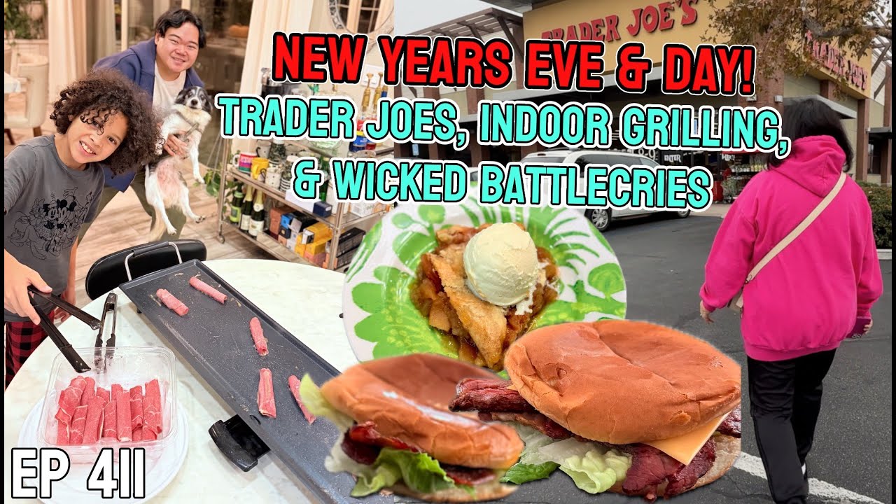 New Years Eve & Day! Trader Joes, Indoor Grilling, & Wicked Battlecries
