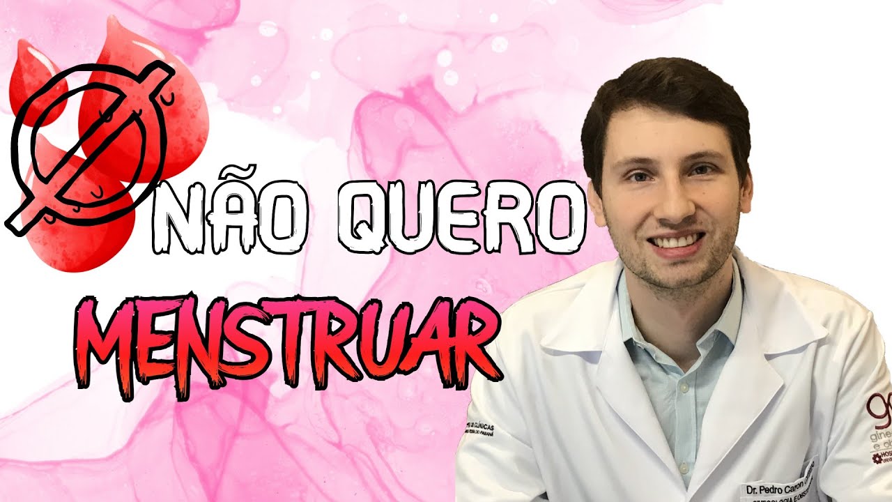 NÃO QUERO MENSTRUAR o que fazer? Como controlar?