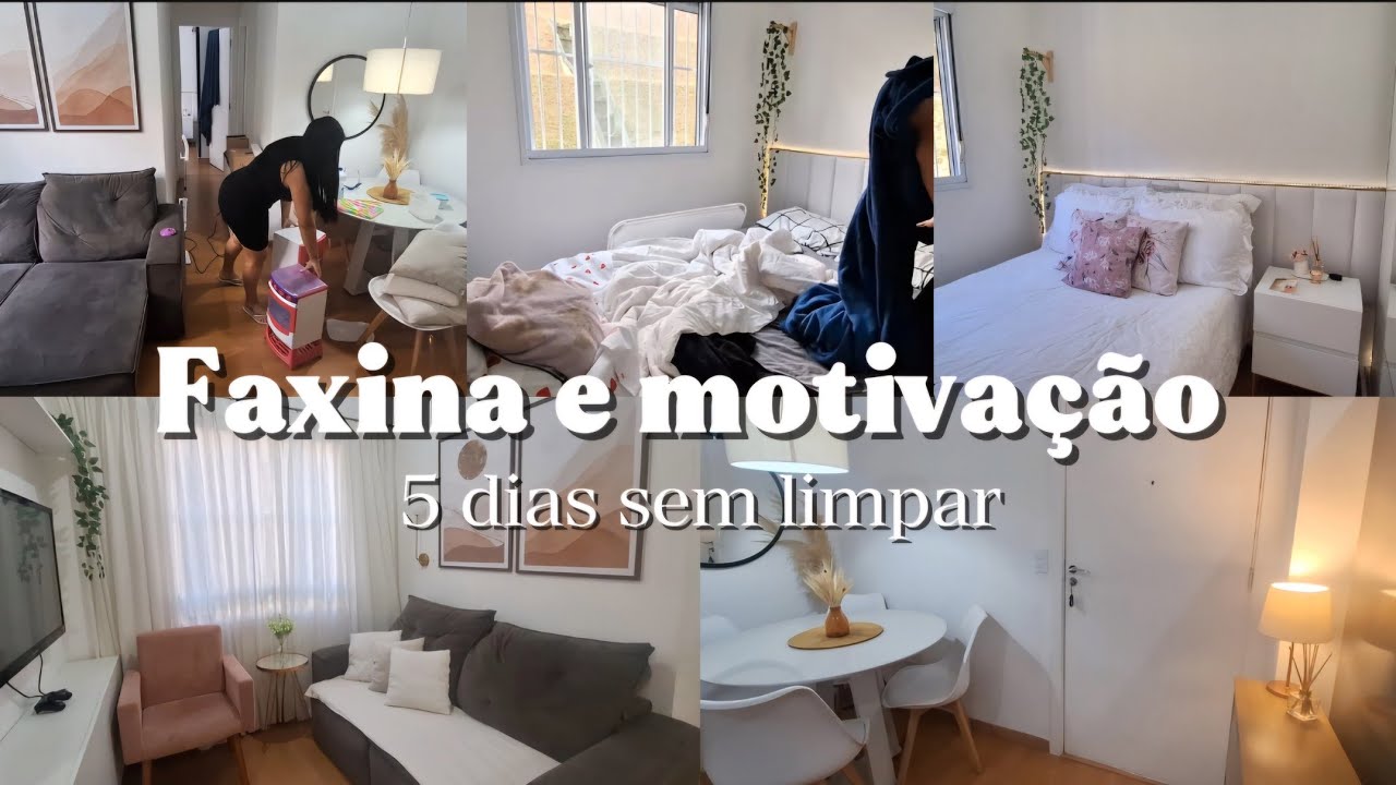 FAXINA E MUITA MOTIVAÇÃO/ 5 DIAS SEM LIMPAR 