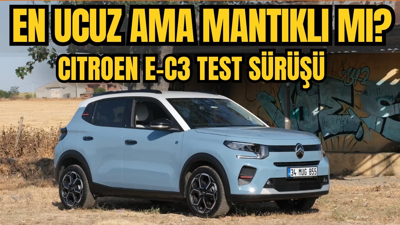 Citroen e-C3 Detaylı Test Sürüşü - En Ucuz Elektrikli Alınır Mı? I Kimler İçin Uygun?