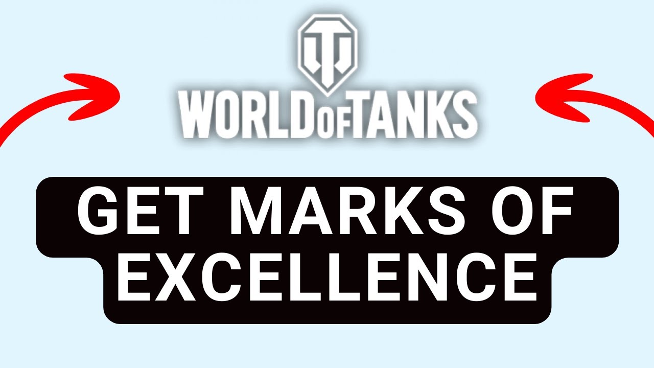 How to Get Marks of Excellence in World of Tanks