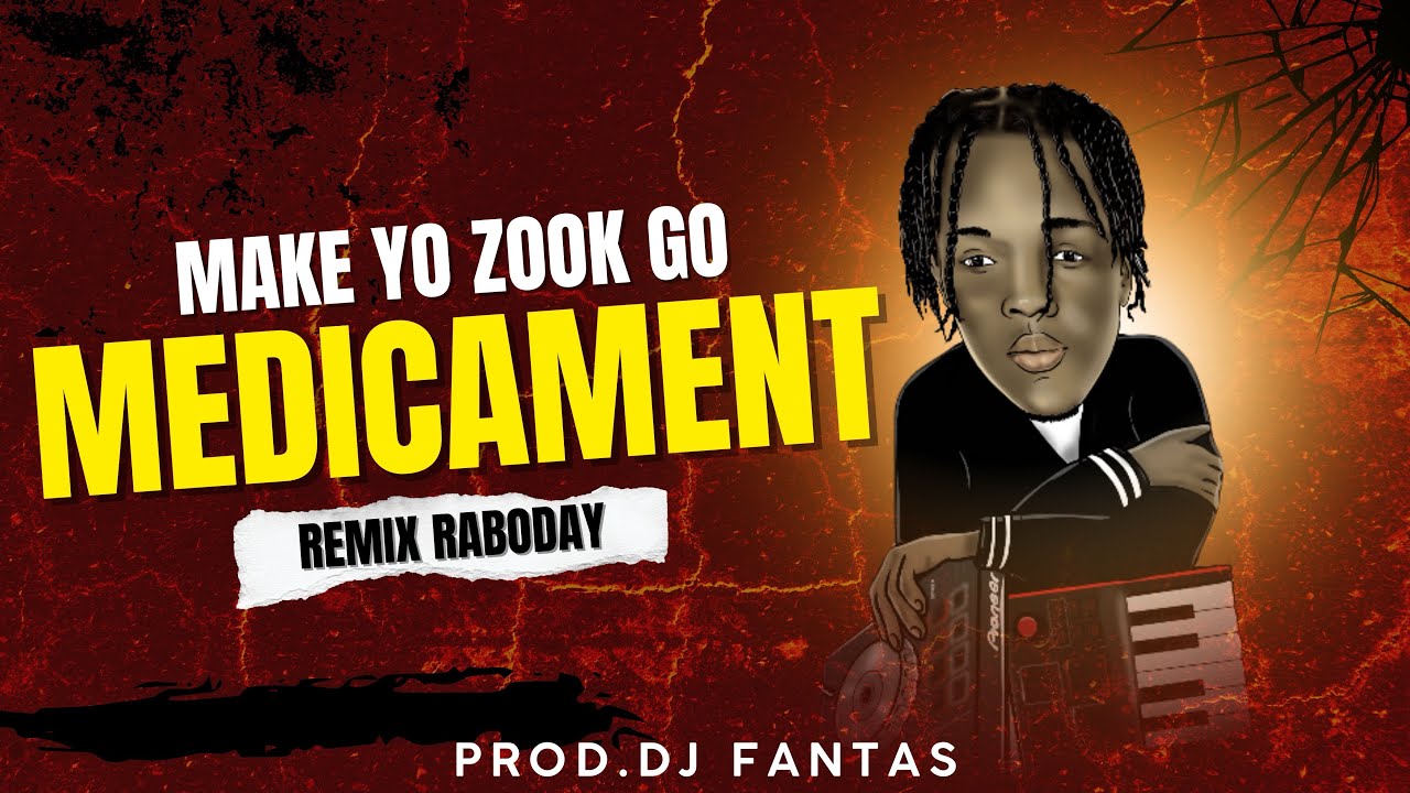 M&eacute;dicament Mashup Make yo zouk go (prod.dj fantas)