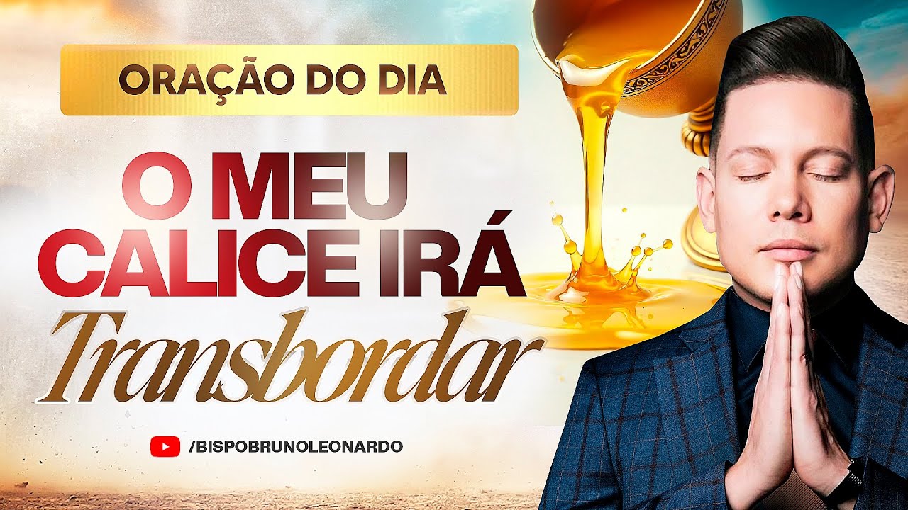 ORAÇÃO DO DIA 23 DE FEVEREIRO• BISPO BRUNO LEONARDO ￼