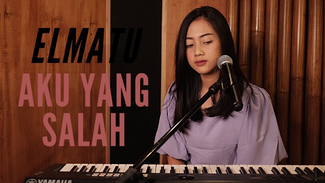 AKU YANG SALAH (ELMATU) - MICHELA THEA COVER